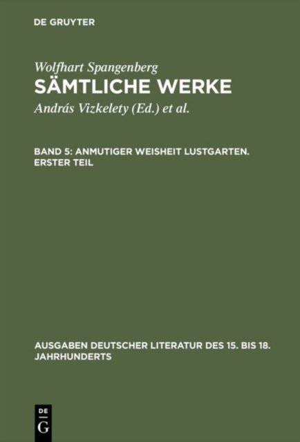 Anmutiger Weisheit Lustgarten. Erster Teil
