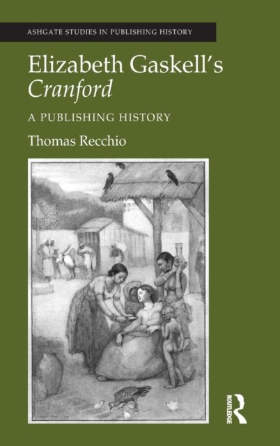 Elizabeth Gaskell''s Cranford