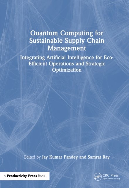 Quantum Computing for Sustainable Supply Chain Management