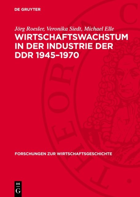 Wirtschaftswachstum in der Industrie der DDR 1945–1970