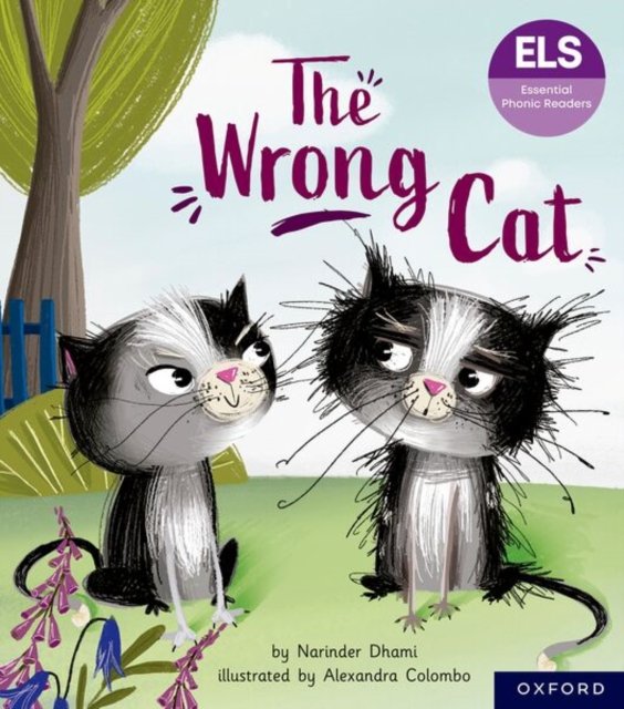 Essential Letters and Sounds: Essential Phonic Readers: Oxford Reading Level 6: The Wrong Cat