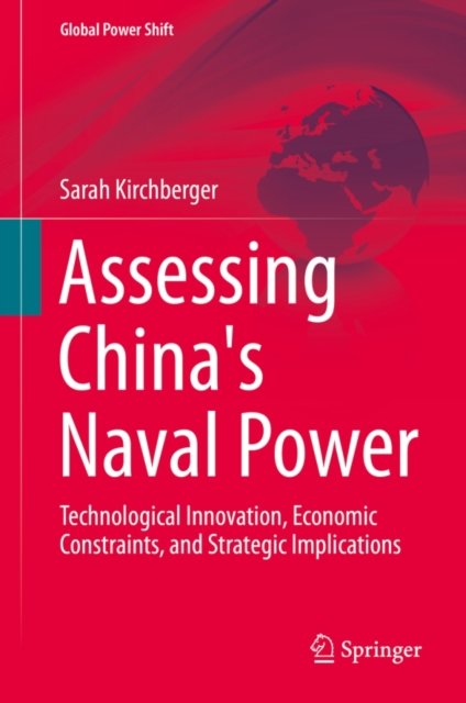 Assessing China''s Naval Power