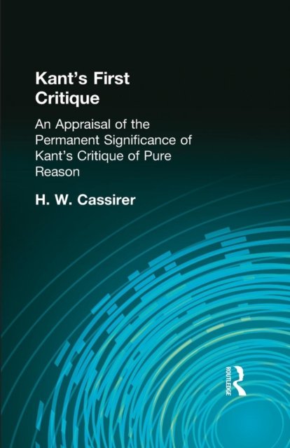 Kant''s First Critique