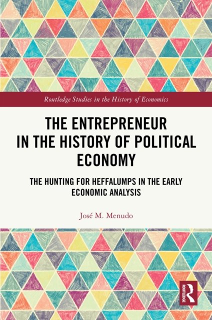 The Entrepreneur in the History of Political Economy
