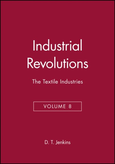 The Industrial Revolutions, Volume 8