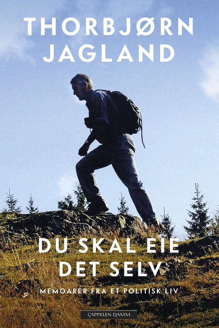 Du skal eie det selv - memoarer fra et politisk liv
