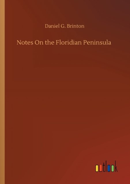 Notes On the Floridian Peninsula