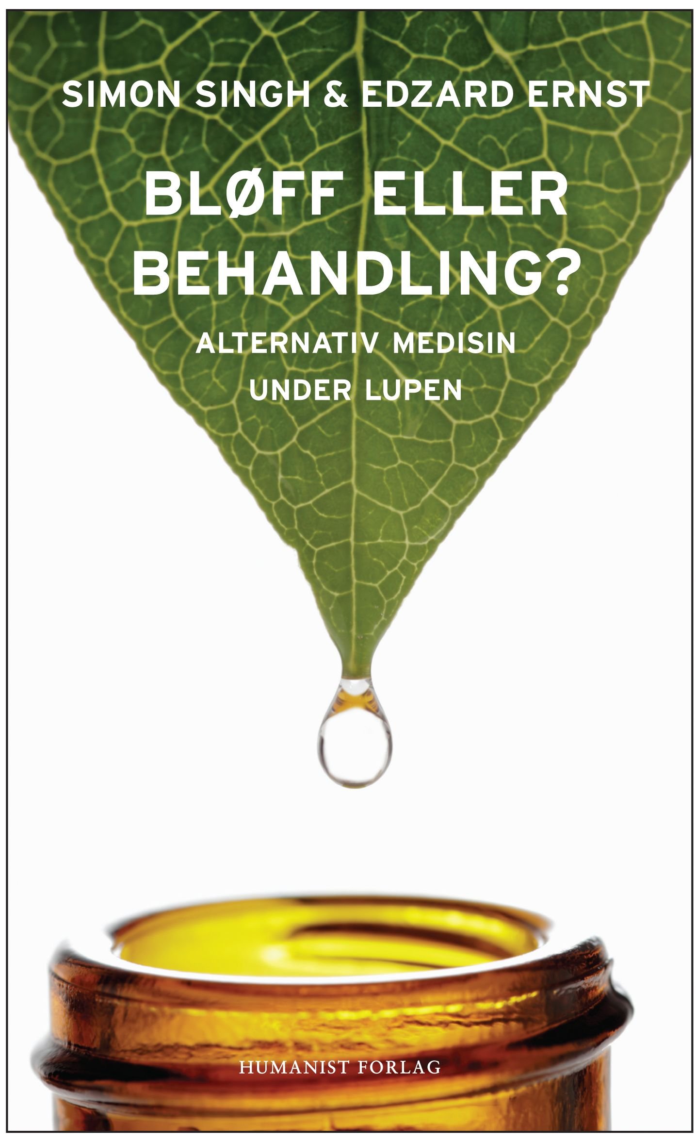 Bløff eller behandling? - alternativ medisin under lupen