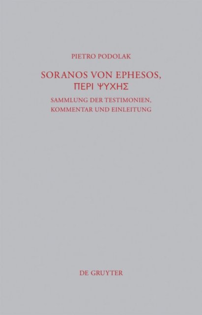 Soranos von Ephesos, Peri psyches
