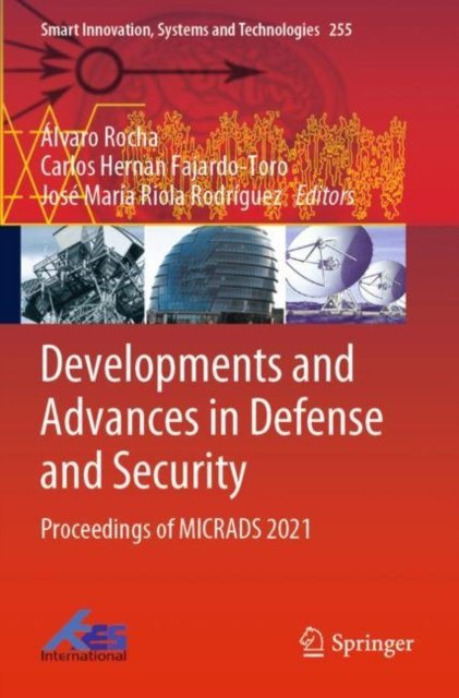 Developments and Advances in Defense and Security