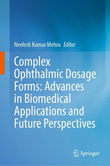 Complex Ophthalmic Dosage Forms