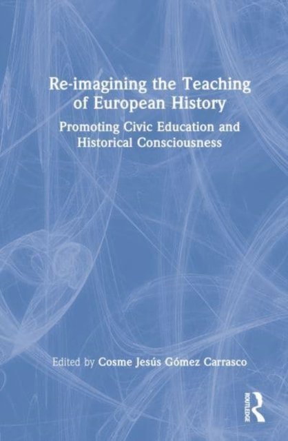 Re-imagining the Teaching of European History
