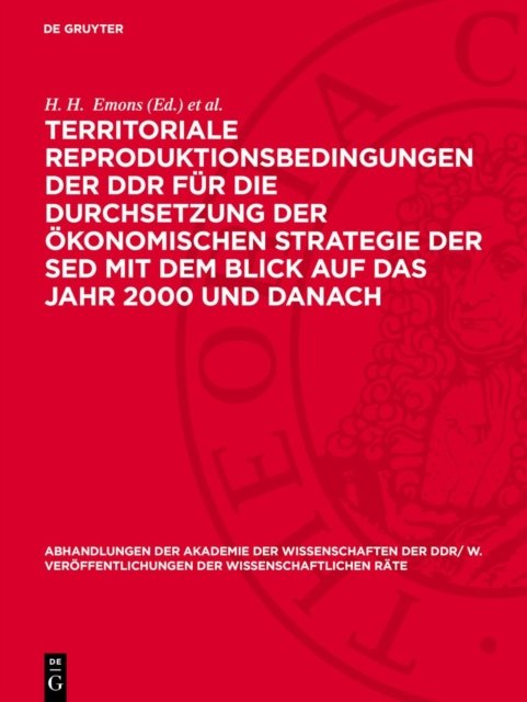 Territoriale Reproduktionsbedingungen Der DDR Fur Die Durchsetzung Der Okonomischen Strategie Der sed Mit Dem Blick Auf Das Jahr 2000 Und Danach