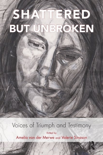 Shattered but Unbroken