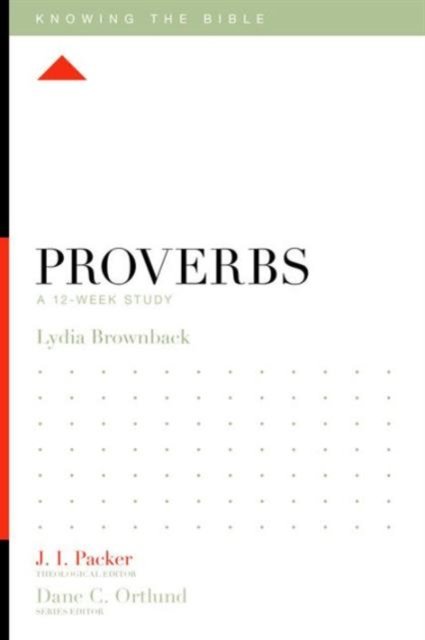 Proverbs – A 12–Week Study