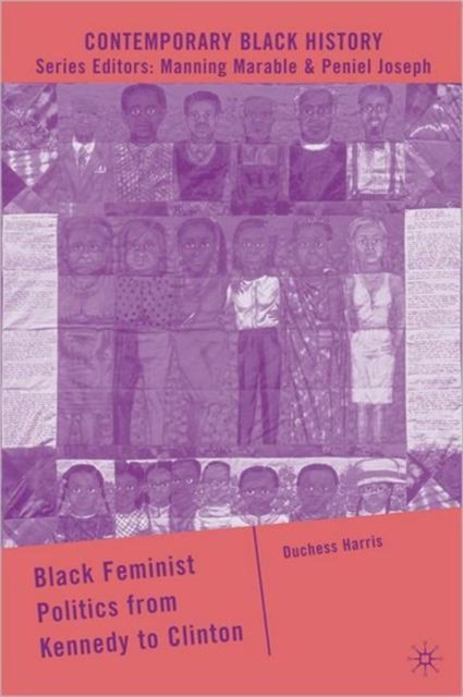 Black Feminist Politics from Kennedy to Clinton