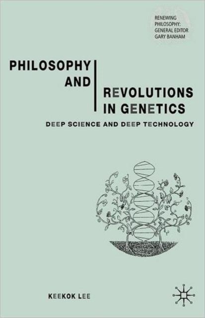 Philosophy and Revolutions in Genetics