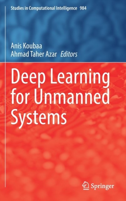 Deep Learning for Unmanned Systems