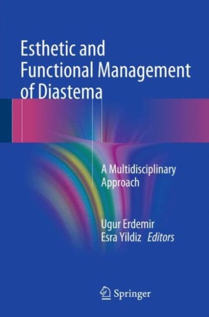 Esthetic and Functional Management of Diastema
