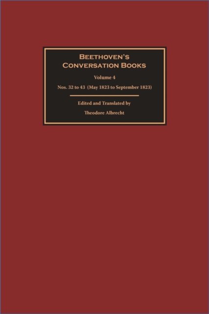 Beethoven’s Conversation Books Volume 4