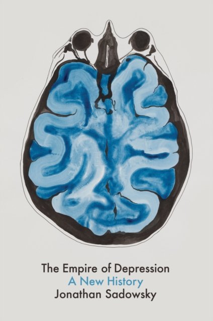 The Empire of Depression – A New History