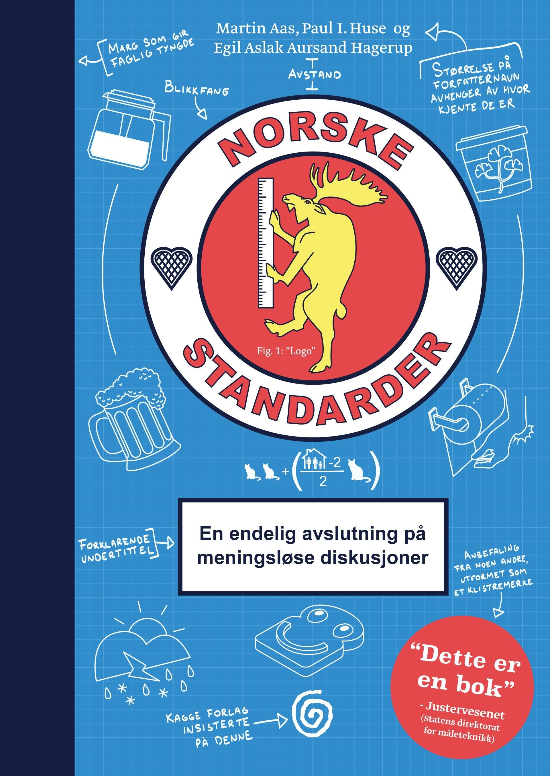 Norske standarder - en endelig avslutning på meningsløse diskusjoner