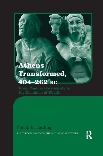 Athens Transformed, 404?262 BC