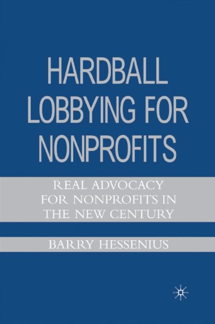 Hardball Lobbying for Nonprofits