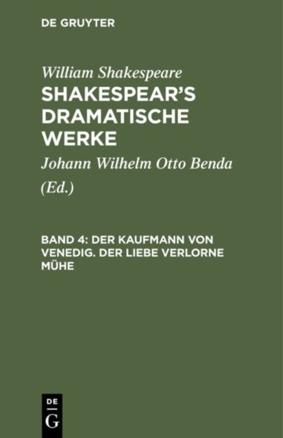Der Kaufmann Von Venedig. Der Liebe Verlorne Muhe