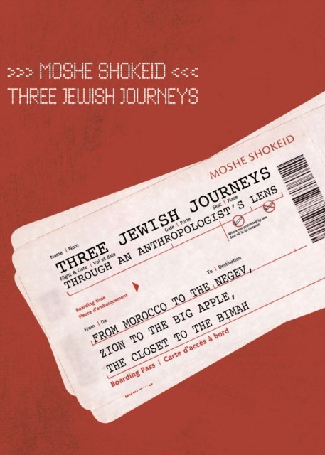 Three Jewish Journeys Through an Anthropologist''s Lens