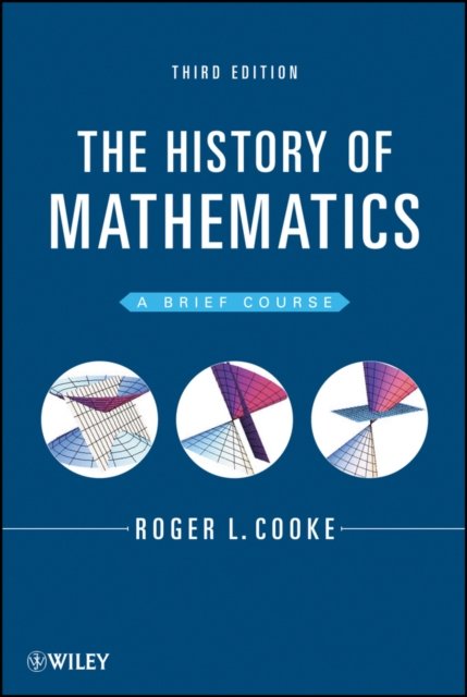 The History of Mathematics – A Brief Course 3e