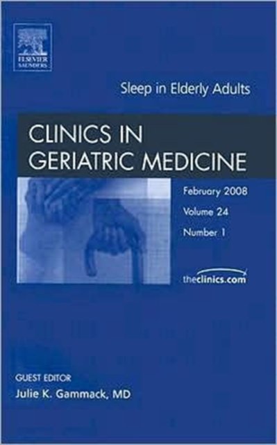 Sleep, An Issue of Geriatric Medicine Clinics