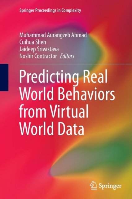 Predicting Real World Behaviors from Virtual World Data
