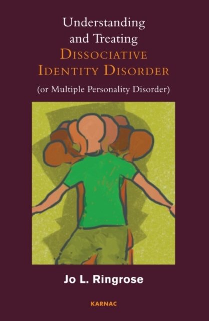 Understanding and Treating Dissociative Identity Disorder or Multiple Personality Disorder