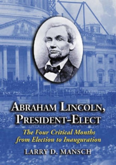Abraham Lincoln, President-Elect