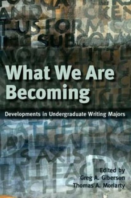 What We Are Becoming