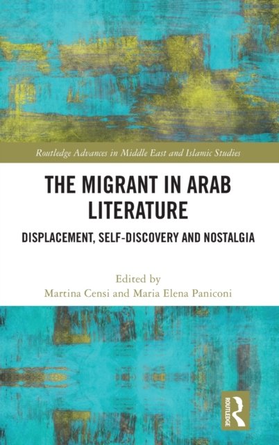 The Migrant in Arab Literature