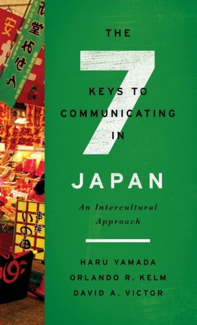 The 7 Keys to Communicating in Japan
