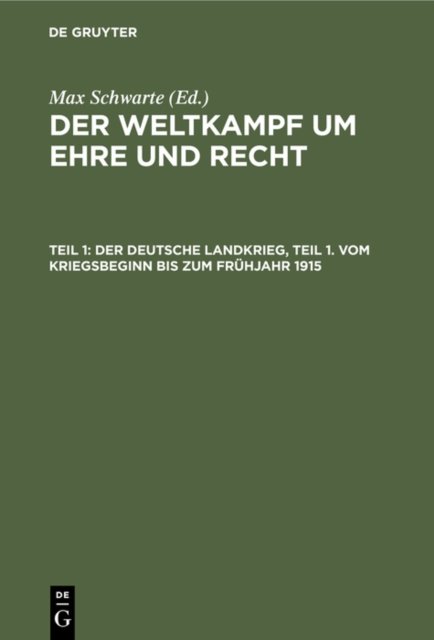 deutsche Landkrieg, Teil 1. Vom Kriegsbeginn bis zum Frühjahr 1915