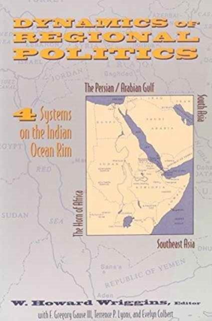 Dynamics of Regional Politics – Four Systems on the Indian Ocean Rim (Paper)