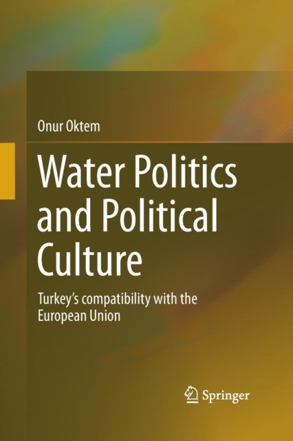 Water Politics and Political Culture