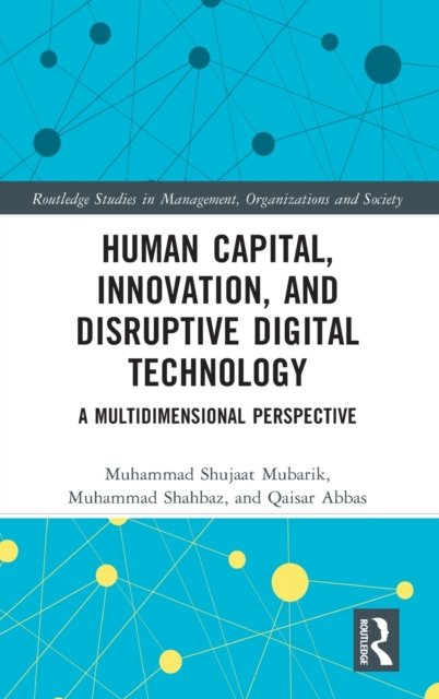 Human Capital, Innovation and Disruptive Digital Technology