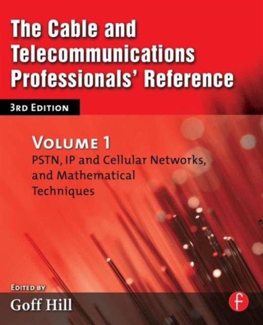 The Cable And Telecommunications Professionals'' Reference