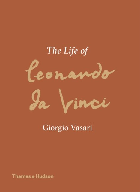 The Life of Leonardo Da Vinci
