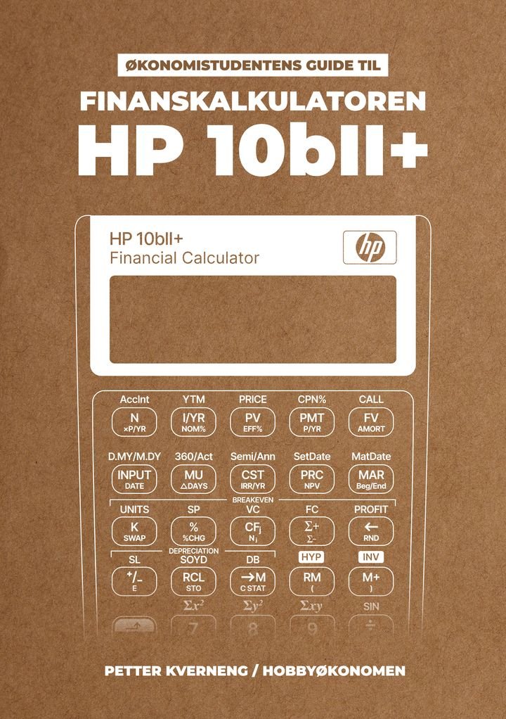 Økonomistudentens guide til finanskalkulatoren HP 10bII+