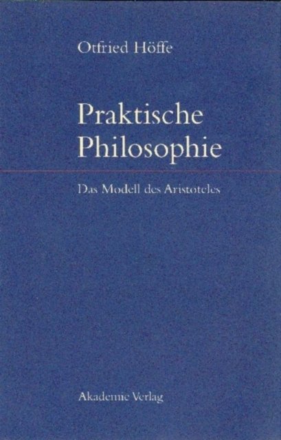 Praktische Philosophie Das Modell DES Aristoteles