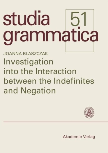 Investigation into the Interaction Between the Indefinites and Negation