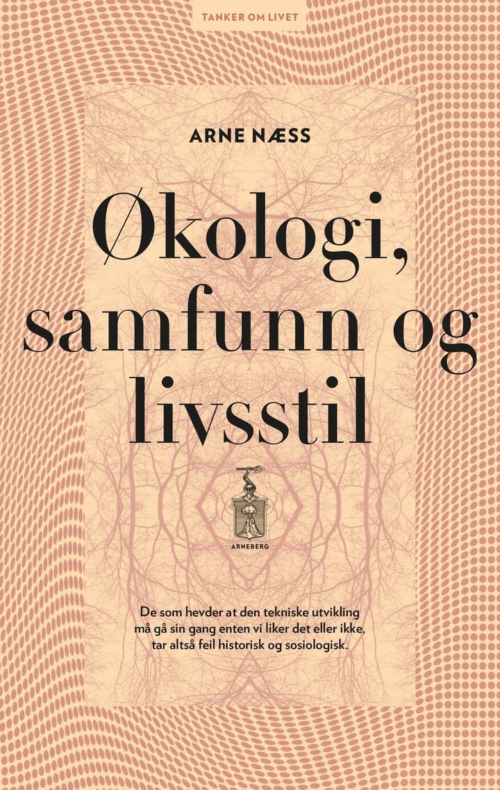 Økologi, samfunn og livssyn - utkast til en økosofi