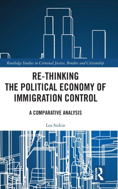 Re-thinking the Political Economy of Immigration Control