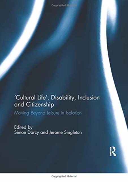 'Cultural Life', Disability, Inclusion and Citizenship